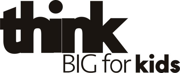 Think Big for Kids